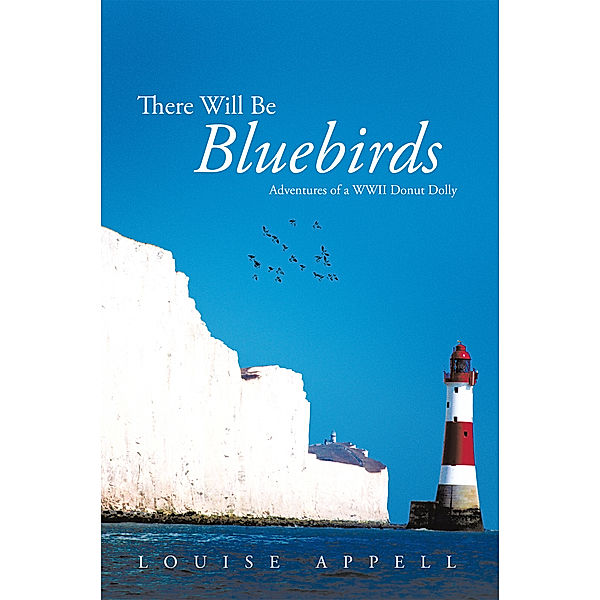 There Will Be Bluebirds, Louise Appell