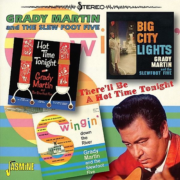 There'Ll Be A Hot Time Tonight, Grady Martin & The Slew Foot Five