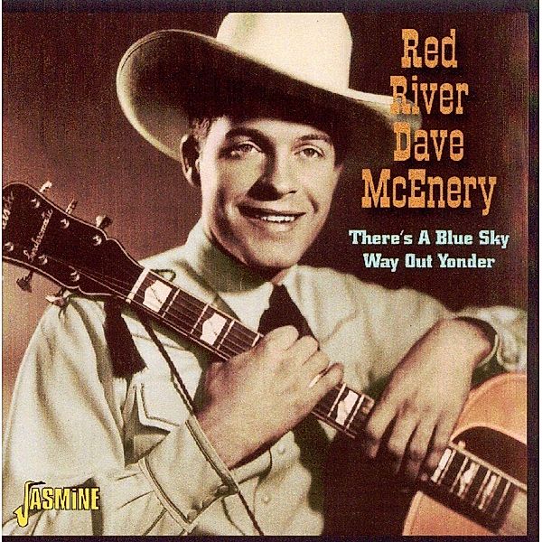 There'S A Blue Sky Way Ou, Red River Dave McEnery