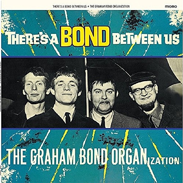Theres A Bond Between Us (Vinyl), The Graham Bond Organisation
