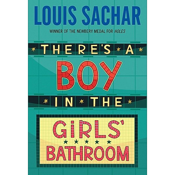 There's A Boy in the Girl's Bathroom, Louis Sachar