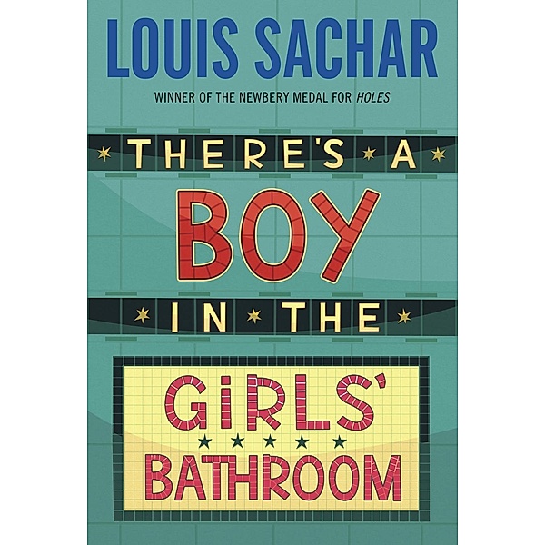 There's a Boy in the Girls' Bathroom / Yearling, Louis Sachar