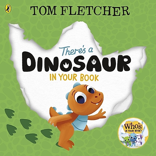 There's a Dinosaur in Your Book, Tom Fletcher