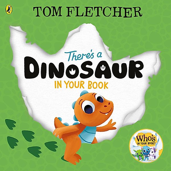 There's a Dinosaur in Your Book / Who's in Your Book? Bd.21, Tom Fletcher