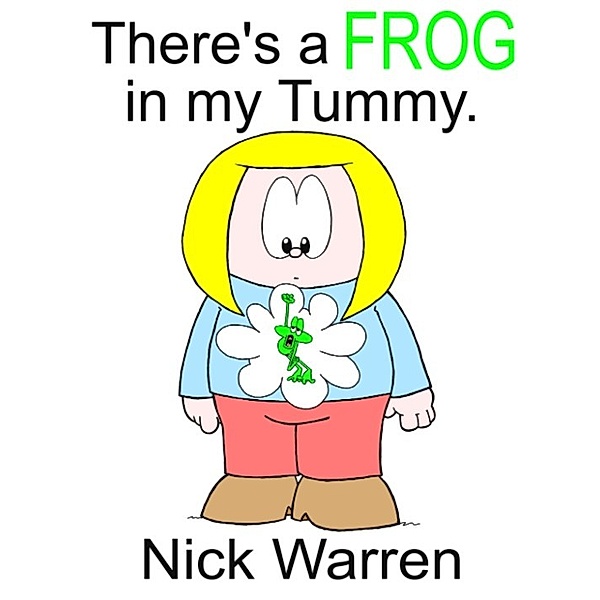 There's a Frog in my Tummy., Nick Warren