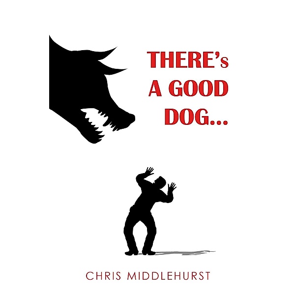 There's a Good Dog..., Chris Middlehurst