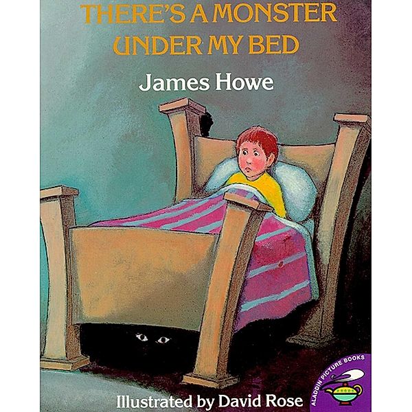 There's a Monster Under My Bed, James Howe