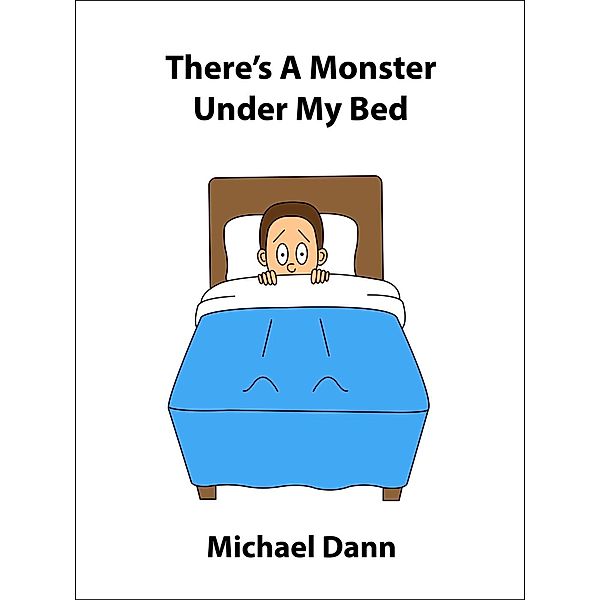 There's A Monster Under My Bed (UK Edition), Michael Dann