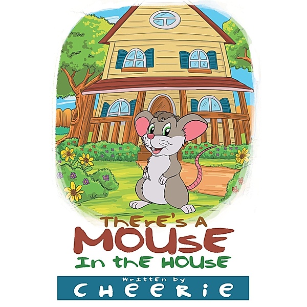 There'S a Mouse in the House, Cheerie