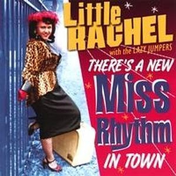 There's A New Miss Rhythm In Town, Little Rachel
