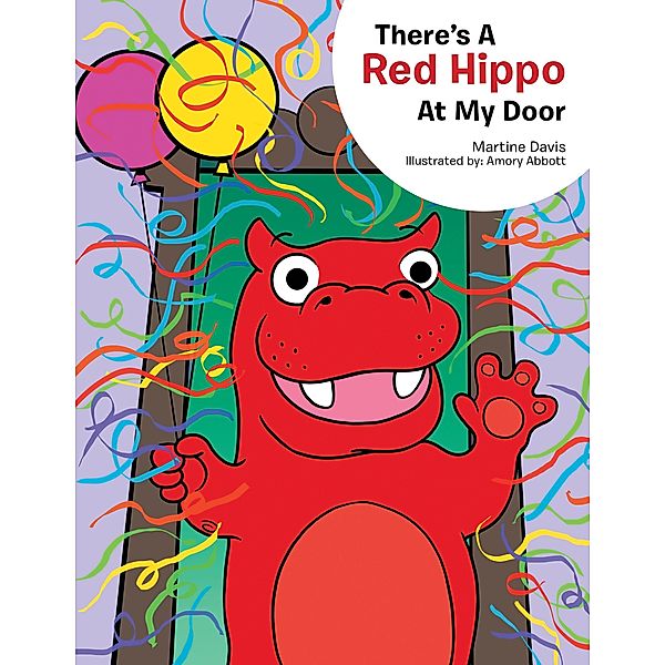 There's a Red Hippo at My Door, Martine Davis