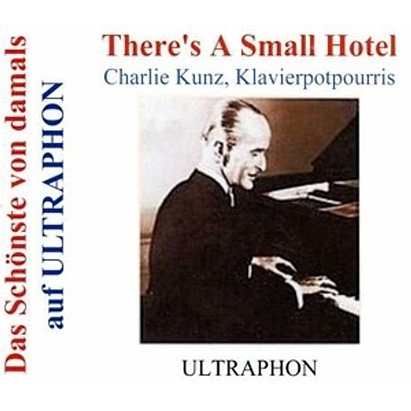 There'S A Small Hotel-Pianopotpourris, Charlie Kunz