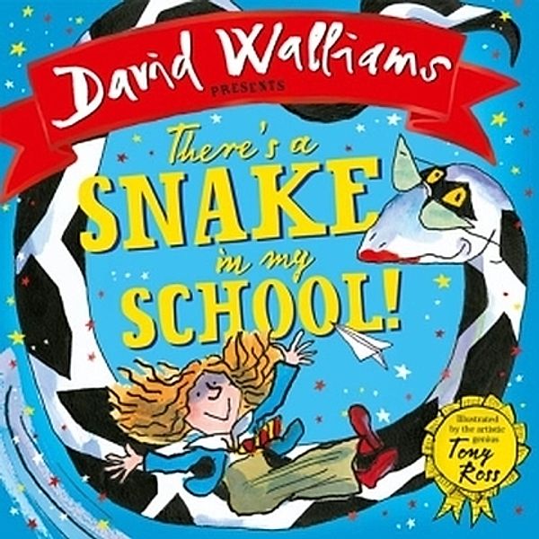 There's a Snake in My School!, David Walliams