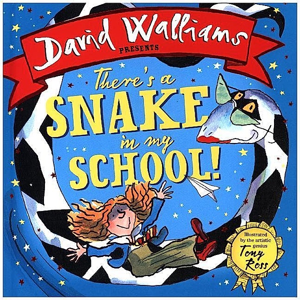 There's a Snake in My School!, David Walliams