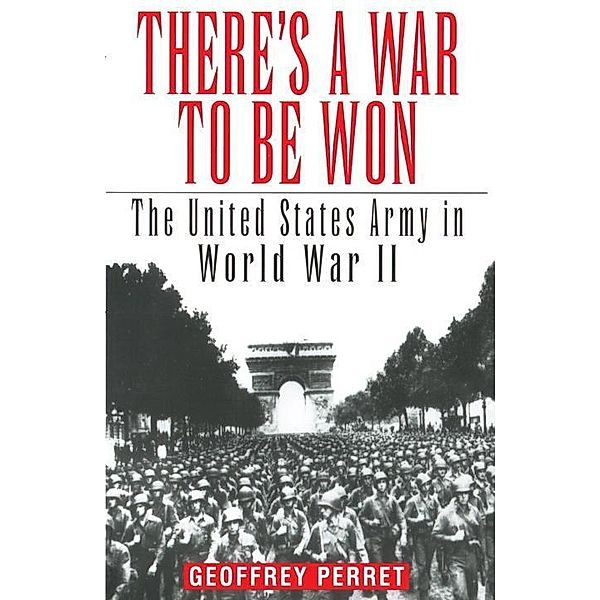 There's a War to Be Won, Geoffrey Perret