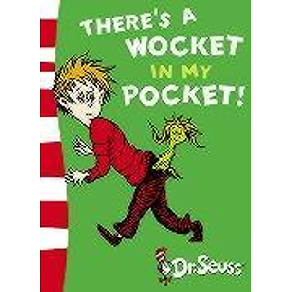 There's a Wocket in My Pocket!, Dr. Seuss