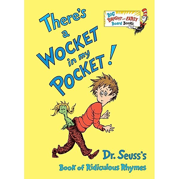 There's a Wocket in my Pocket!, Dr. Seuss
