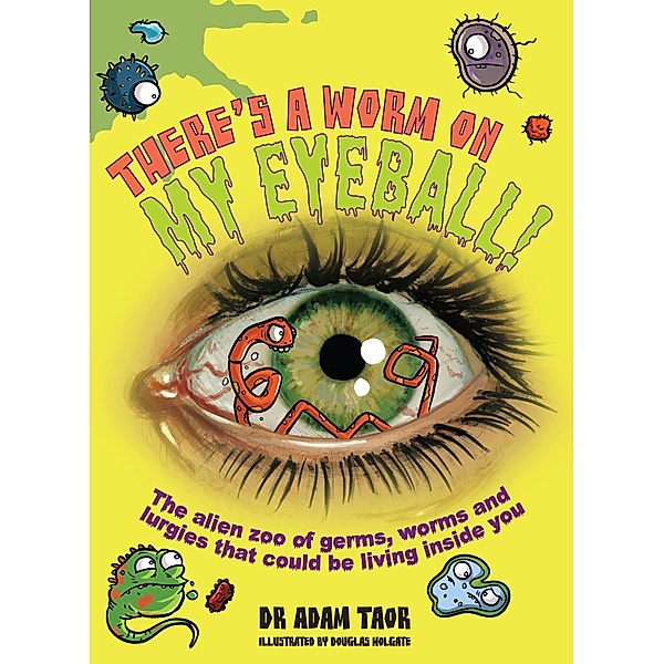 There's a Worm on My Eyeball / Puffin Classics, Adam Taor, Douglas Holgate