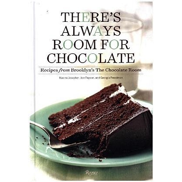 There's Always Room for Chocolate, Naomi Josepher, Jon Payson, Georgia Freedman