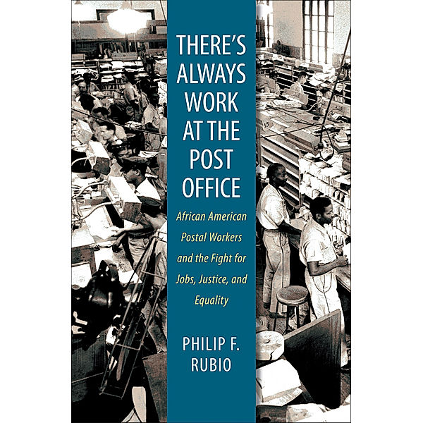 There's Always Work at the Post Office, Philip F. Rubio