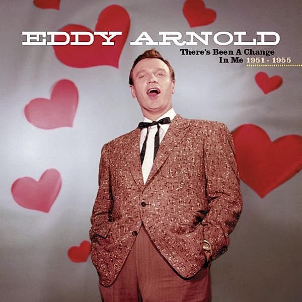 There'S Been A Change In Me, Eddy Arnold