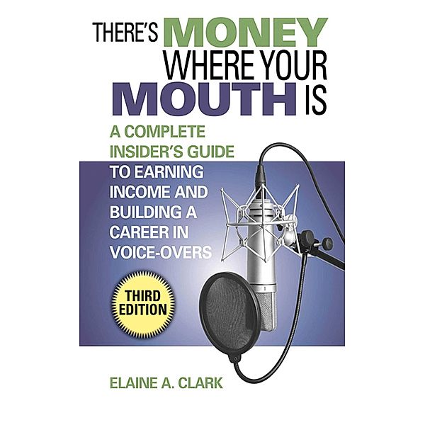 There's Money Where Your Mouth Is, Elaine A. Clark