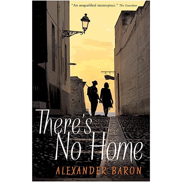 There's No Home, Alexander Baron