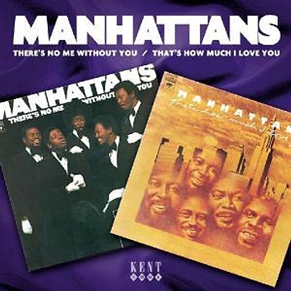 There'S No Me Without You/That, The Manhattans