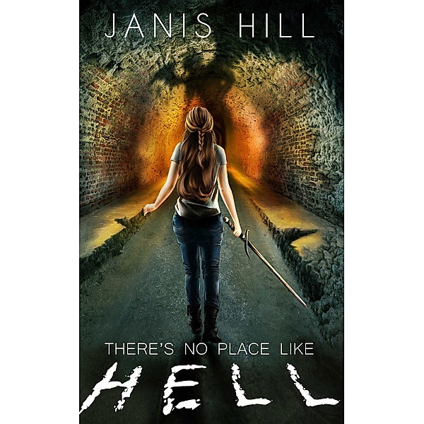There's No Place Like Hell, Janis Hill