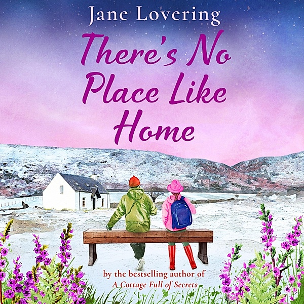 There's No Place Like Home, Jane Lovering