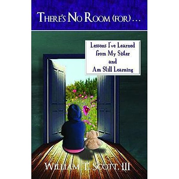 There's No Room (for) . . . / T. Cooper Thompson Publishing, William Scott