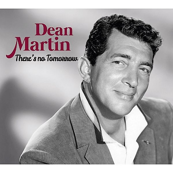 There'S No Tomorrow-Best Of, Dean Martin