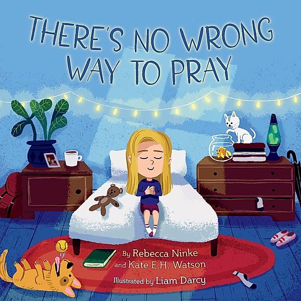 There's No Wrong Way to Pray, Rebecca Ninke