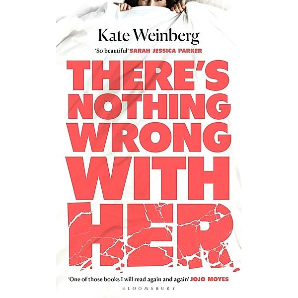 There's Nothing Wrong With Her, Kate Weinberg
