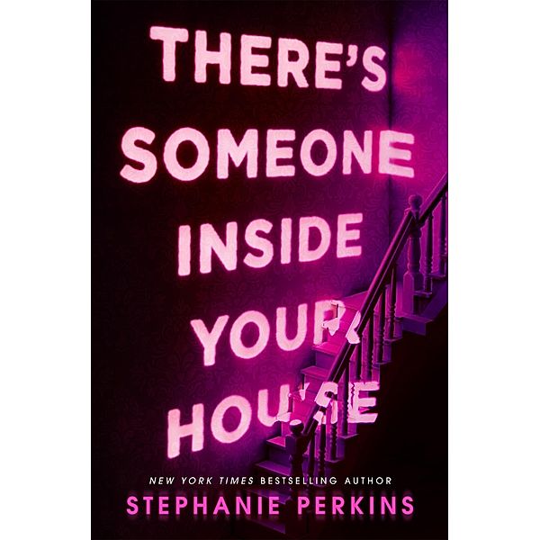 There's Someone Inside Your House, Stephanie Perkins