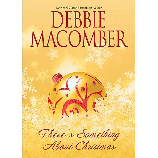 There's Something About Christmas, Debbie Macomber