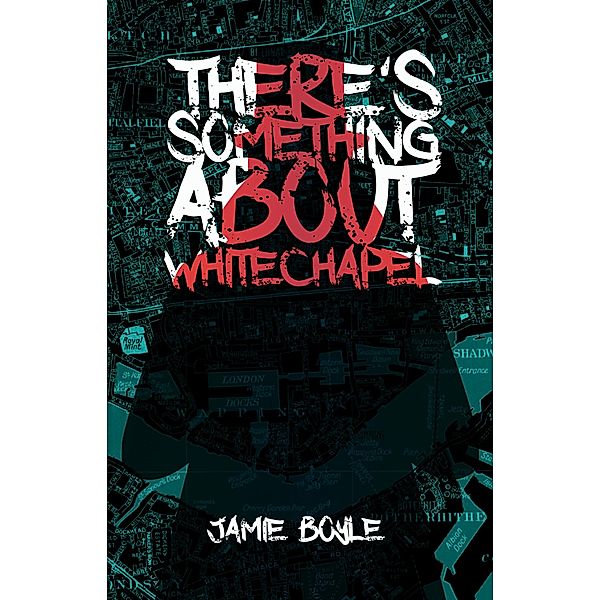 There's Something About Whitechapel, Jamie Boyle