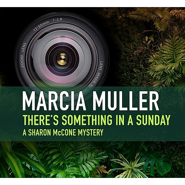 There's Something in a Sunday, Marcia Muller