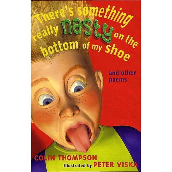 There's Something Really Nasty on the Bottom of my Shoe, Colin Thompson