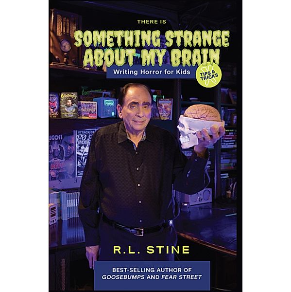 There's Something Strange About My Brain, Rl Stine