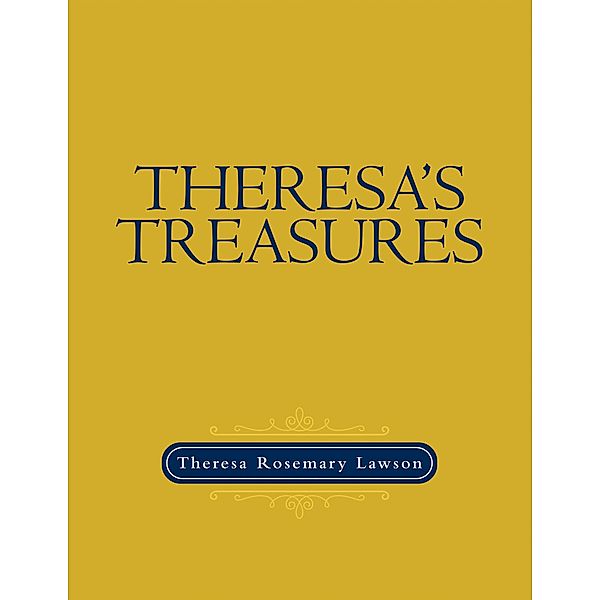 Theresa's Treasures, Theresa Rosemary Lawson