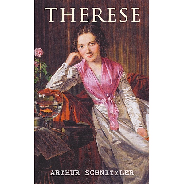 Therese, Arthur Schnitzler