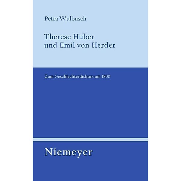 Therese Huber und Emil von Herder, Petra Wulbusch