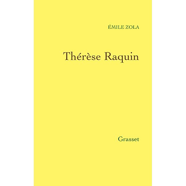 Thérèse Raquin / Littérature, Émile Zola