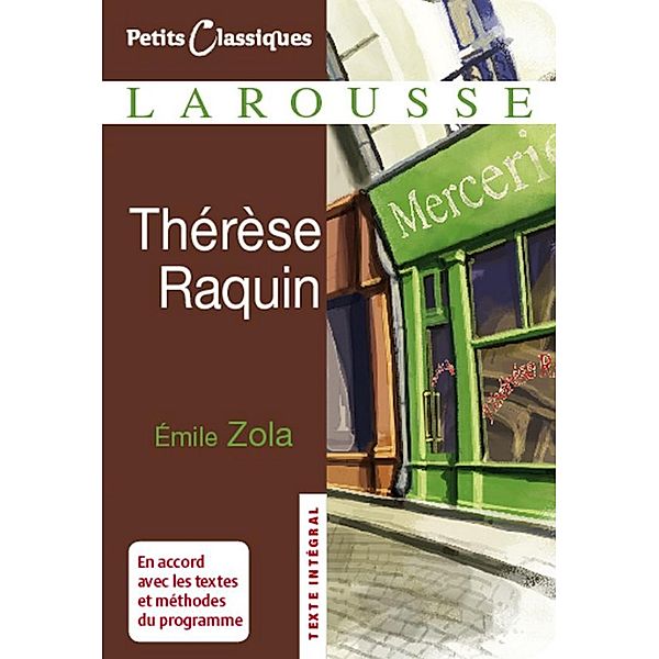 Thérèse Raquin / Petits Classiques Larousse, Émile Zola