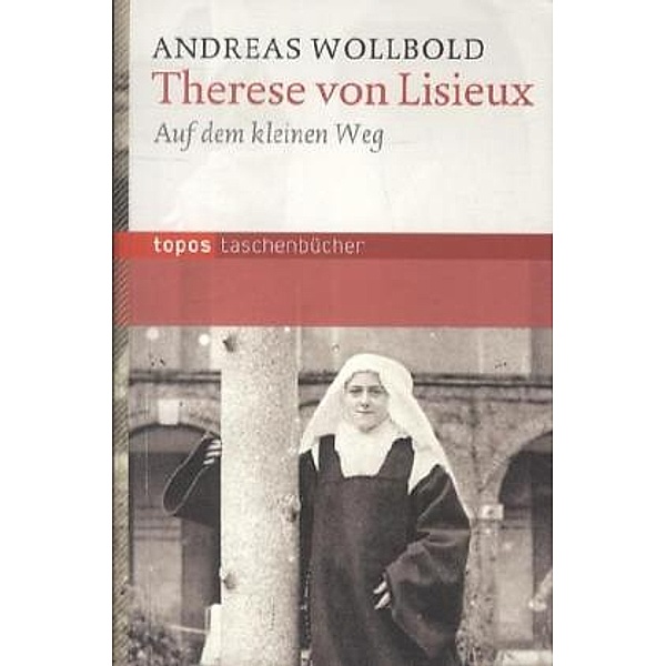 Therese von Lisieux, Andreas Wollbold