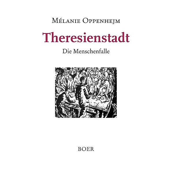 Theresienstadt, Mélanie Oppenhejm