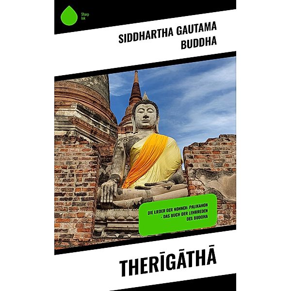Therigatha, Siddhartha Gautama Buddha