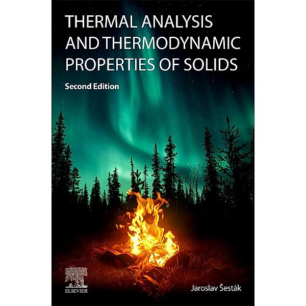 Thermal Analysis and Thermodynamic Properties of Solids, Jaroslav Sestak