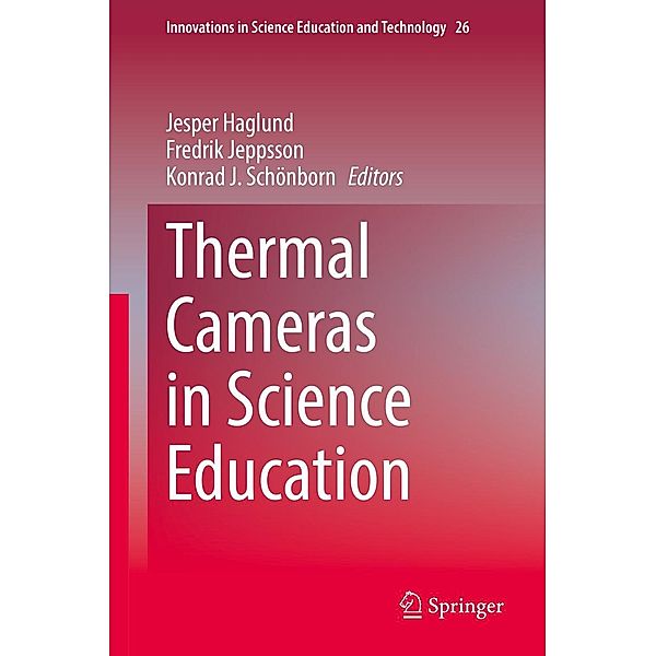 Thermal Cameras in Science Education / Innovations in Science Education and Technology Bd.26